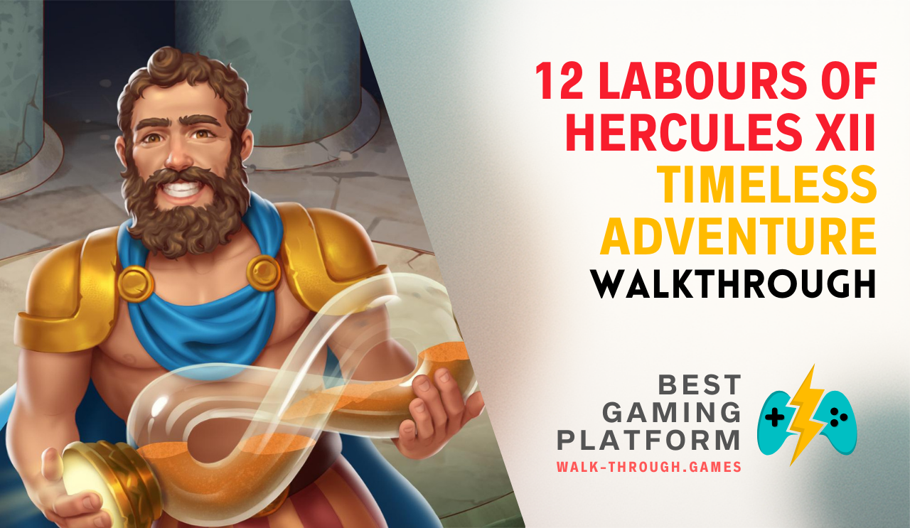 Step-by-step walkthrough and full strategy guide for 12 Labours of Hercules XII: Timeless Adventure, including all levels and bonus objectives.