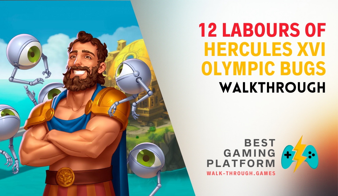 Step-by-step walkthrough and strategy guide for 12 Labours of Hercules XVI: Olympic Bugs, covering all levels, bugs, and Olympic challenges.