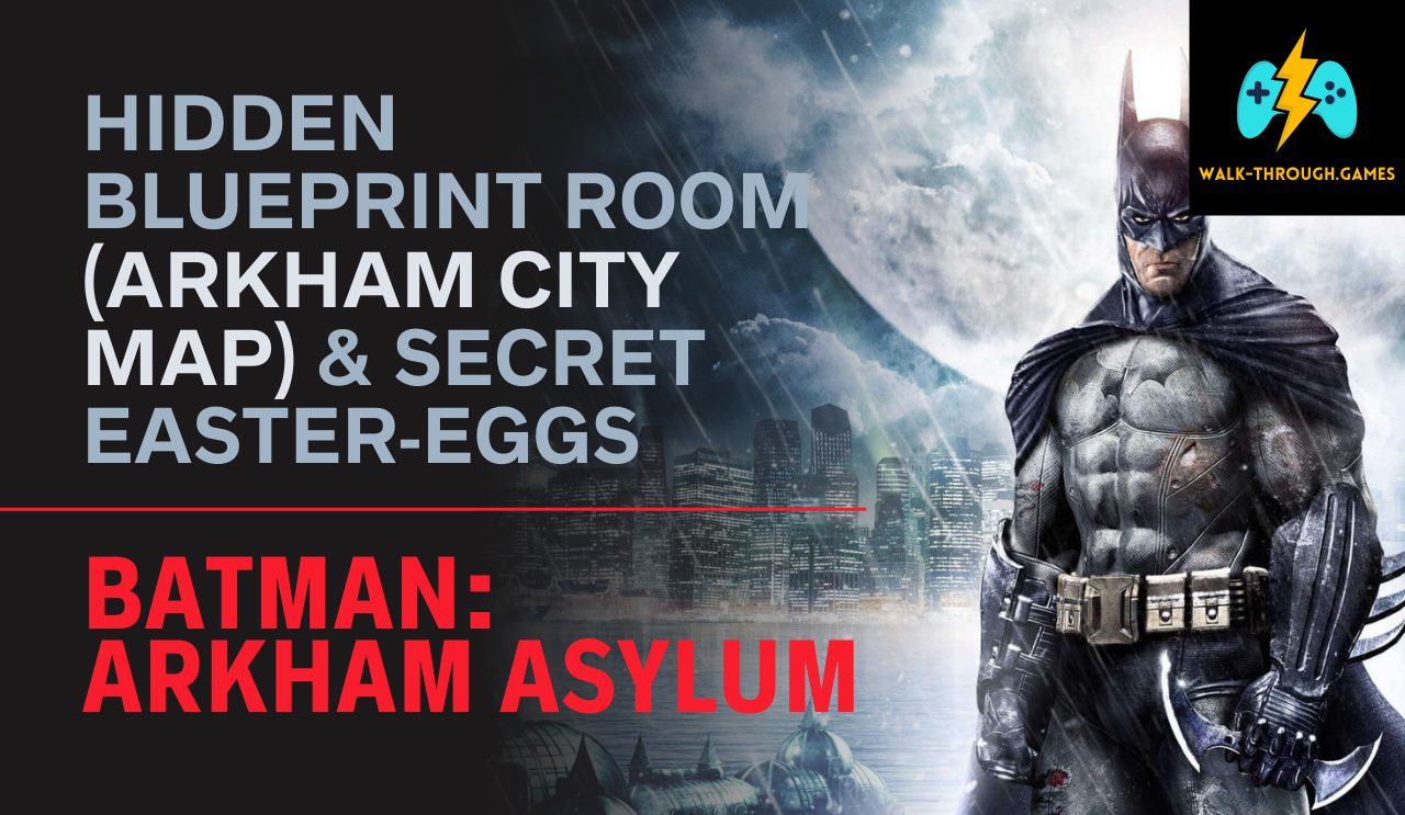 Discover all hidden rooms, blueprints, Riddler trophies, and secret Easter-eggs in Batman: Arkham Asylum for the ultimate exploration experience.
