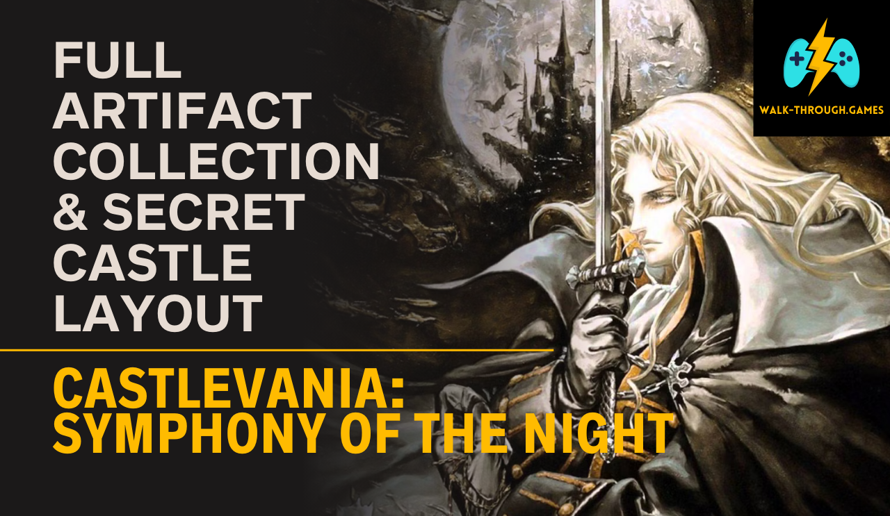 Discover all hidden artifacts, secret rooms, optional bosses, and the complete castle layout in Castlevania: Symphony of the Night.