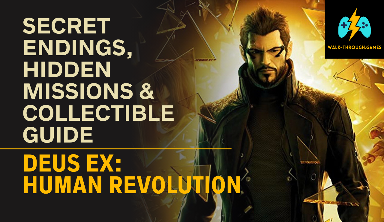 Discover every hidden mission, secret ending, and collectible in Deus Ex: Human Revolution. Full walkthrough for lore, augmentations, and optional content.