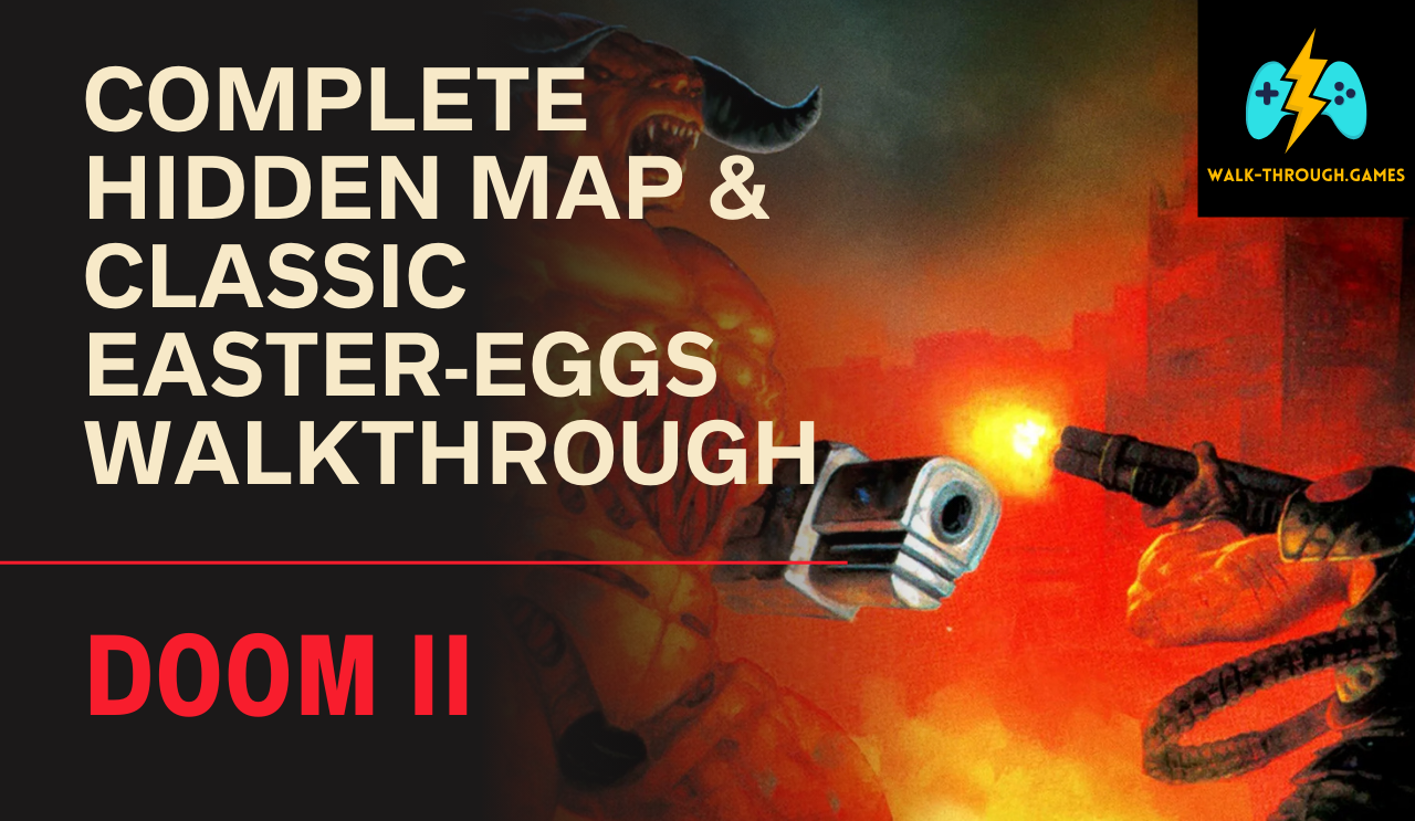Doom II Hidden Maps & Easter-Eggs Guide