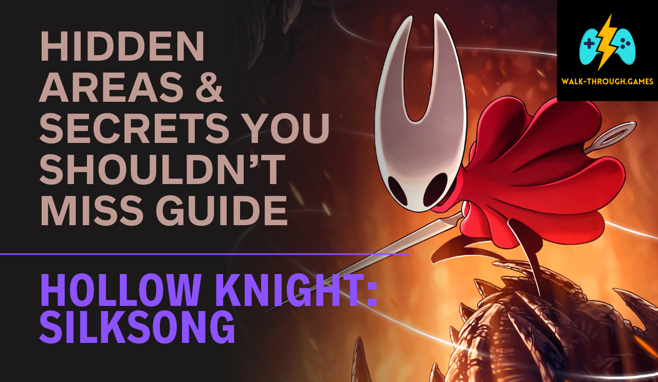 Explore every hidden area, secret passage, missable upgrade, and lore chamber in Hollow Knight: Silksong with this complete secrets guide.