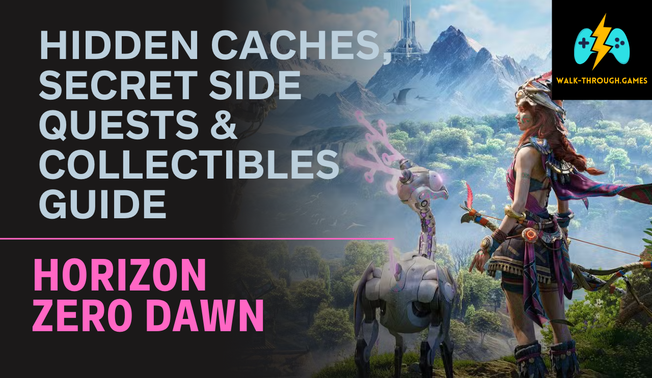 Explore Horizon Zero Dawn’s hidden caches, secret side quests, and all collectibles. Full walkthrough for rare loot and 100% completion.