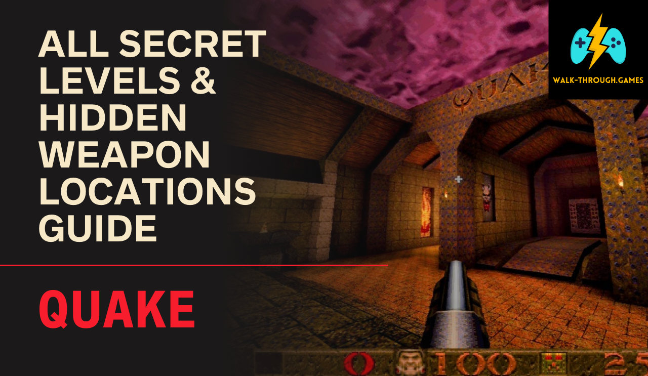 Discover every secret level and hidden weapon in Quake. Complete walkthrough for secret exits, collectibles, and easter-eggs.