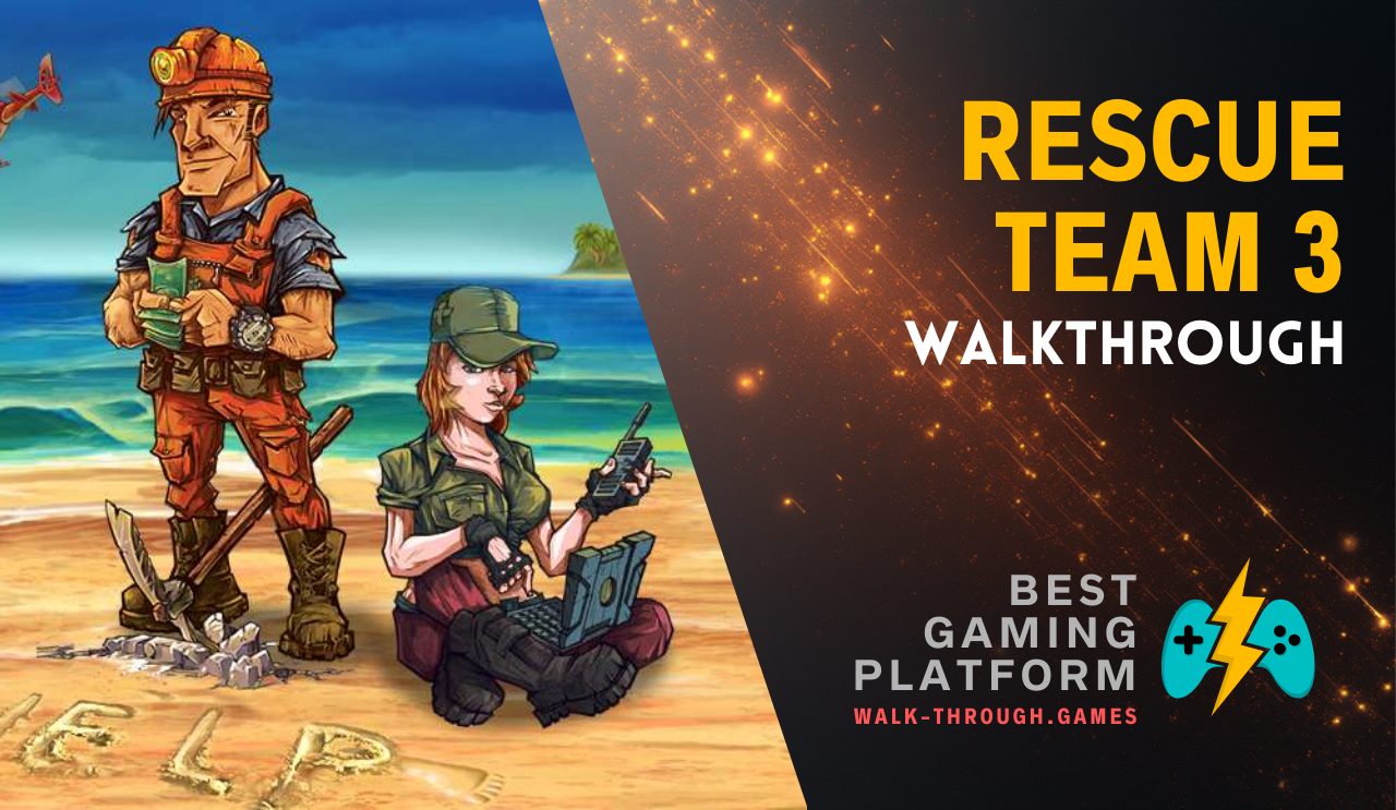 A detailed Rescue Team 3 guide with level tactics, resource management tips, and efficient solutions for all missions.