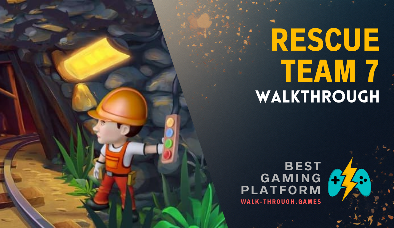 A complete Rescue Team 7 guide with mission tactics, resource management advice, and efficient solutions for all stages.