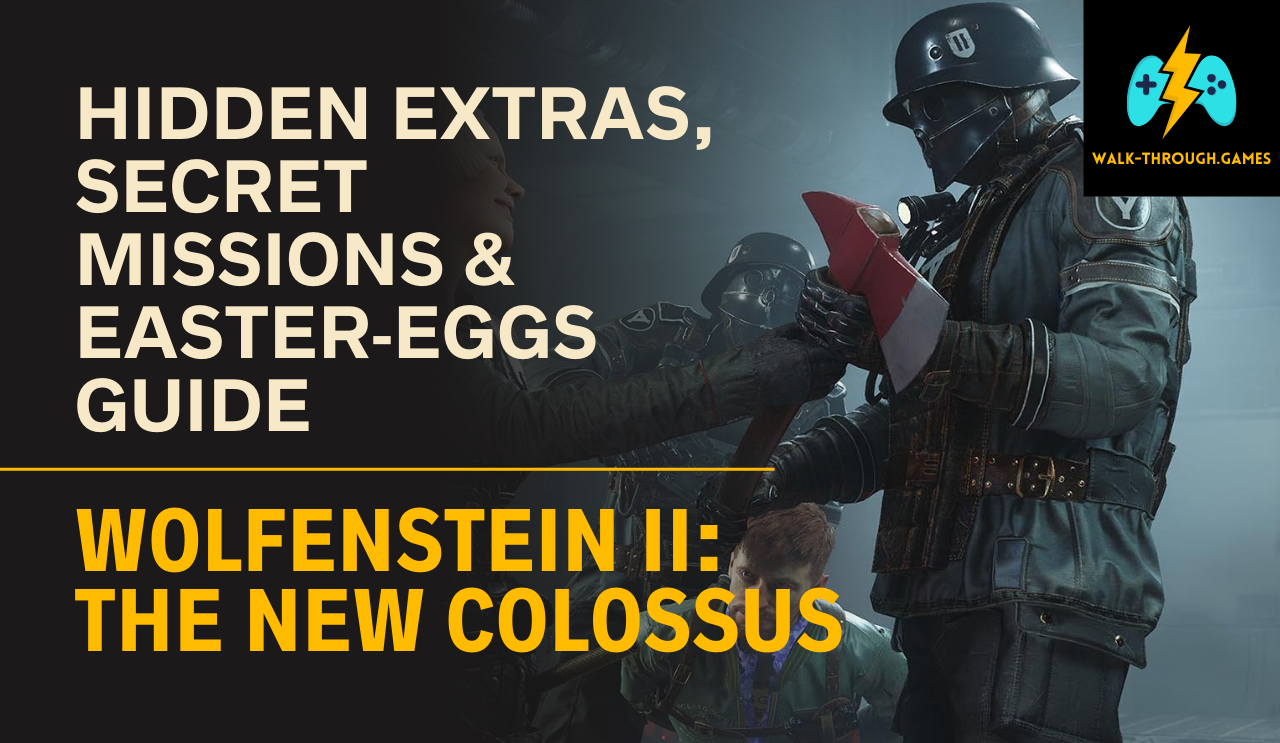 Discover every hidden extra, secret mission, and easter-egg in Wolfenstein II: The New Colossus. Full walkthrough for rare weapons, hidden areas, and complete story immersion.