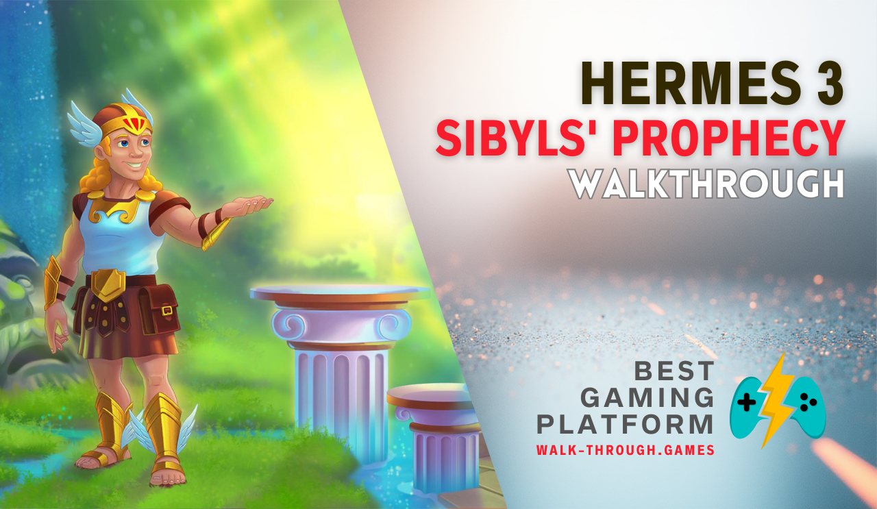 A detailed guide covering resources, obstacles, upgrades, and efficient routes to achieve three-star results in Hermes 3: Sibyls' Prophecy.