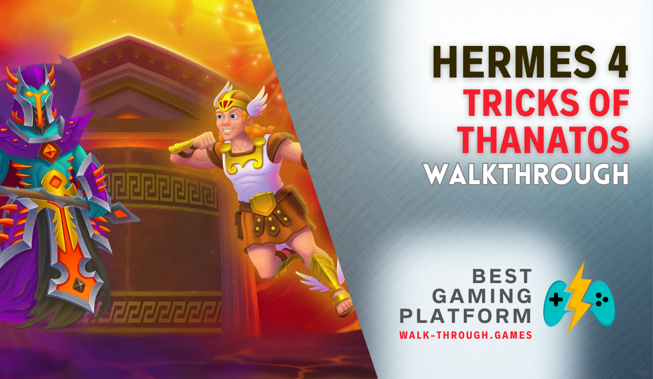 A detailed guide covering resources, obstacles, upgrades, and efficient routes to achieve three-star results in Hermes 4: Tricks of Thanatos.