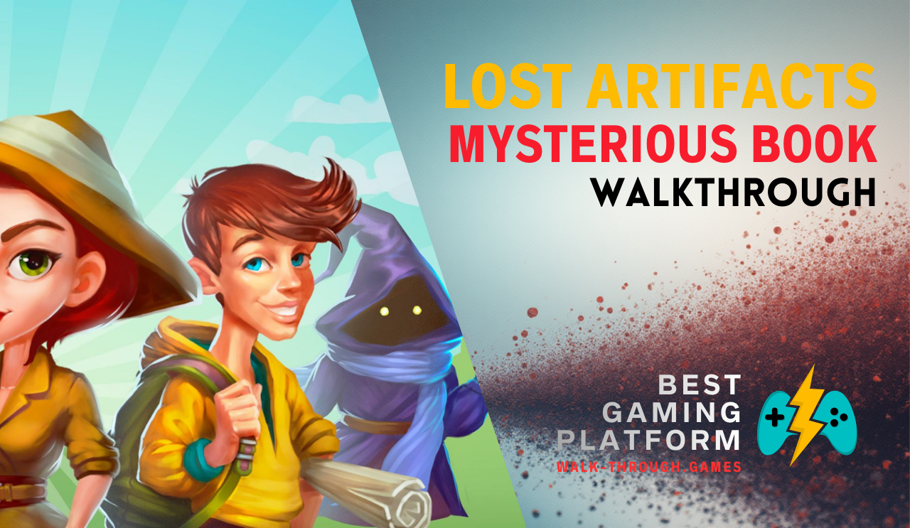 A detailed guide covering hidden objects, puzzles, and secret locations to fully complete Lost Artifacts 6: Mysterious Book efficiently.