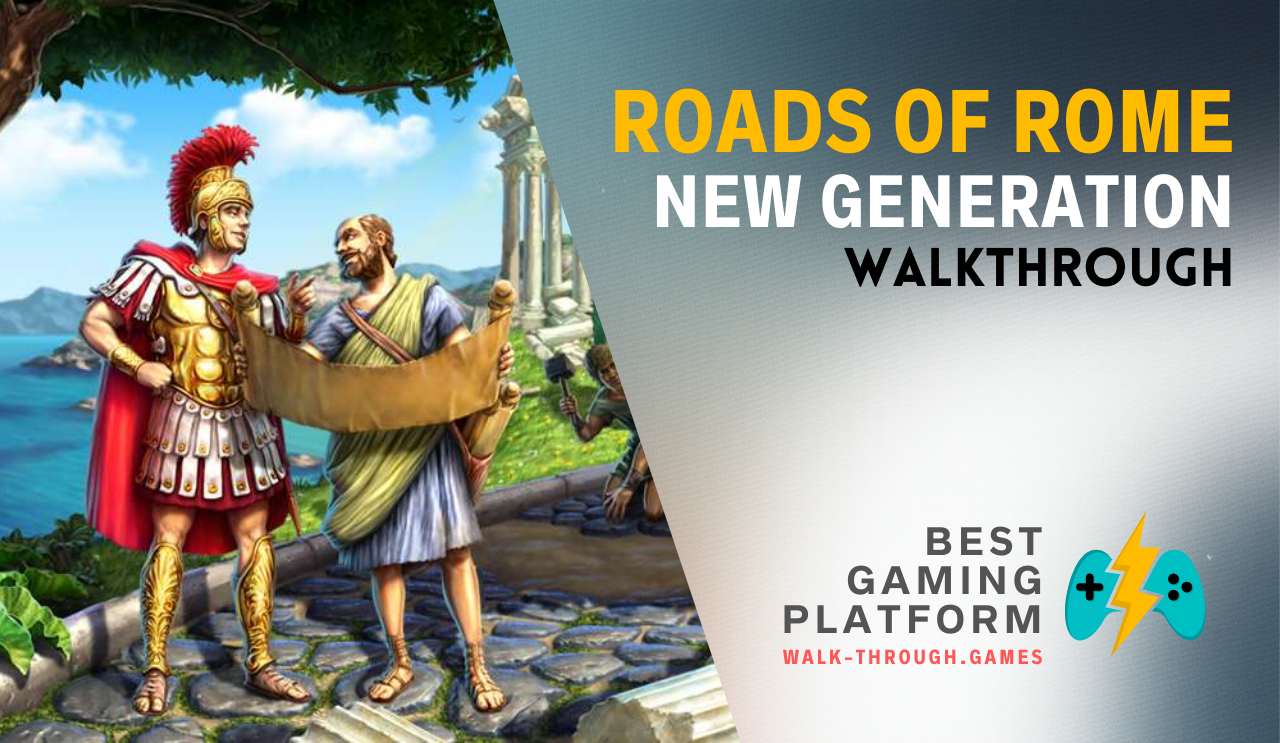 A comprehensive strategy guide covering obstacles, upgrades, and efficient routes to achieve perfect results in Roads of Rome: New Generation.