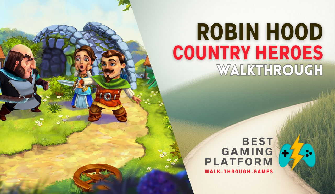 A detailed guide covering resources, obstacles, upgrades, and efficient routes to achieve three-star results in Robin Hood: Country Heroes.