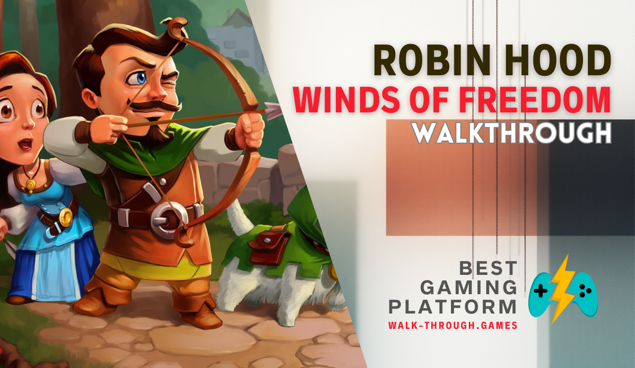 A detailed guide covering resources, obstacles, upgrades, and efficient routes to achieve three-star results in Robin Hood: Winds of Freedom.
