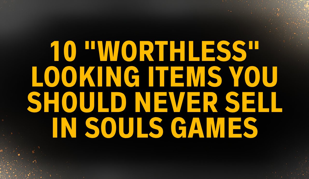 A split image showing "Rubbish" and "Dung Pie" on one side, and a "Titanite Chunk" and "Secret Boss" on the other. Text: "JUNK OR GOLD?".